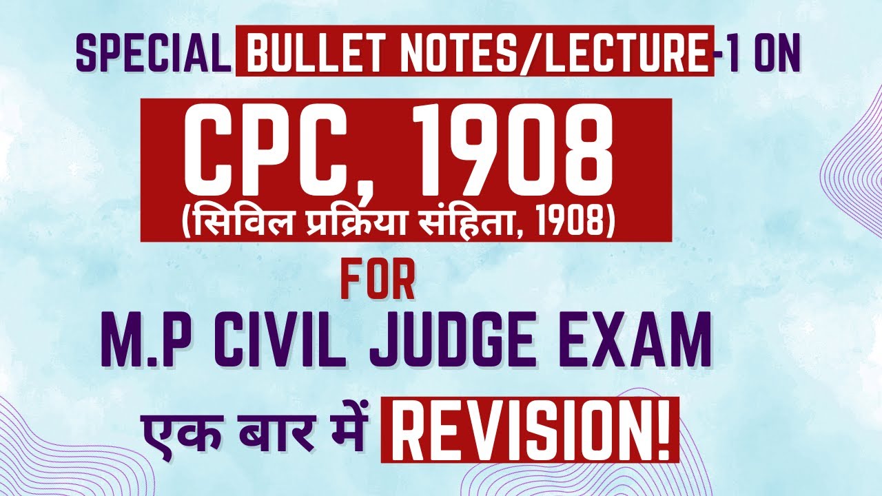 Complete Lecture-1 on CPC For M.P. CIVIL JUDGE Exam | CPC, 1908 | Free Notes Available|Legal Success