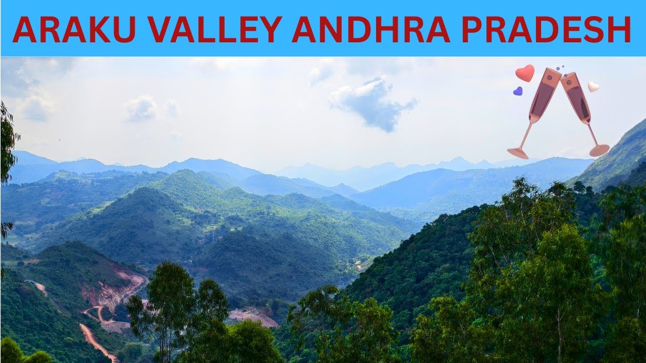 Araku Valley Beauty of Andhra Pradesh