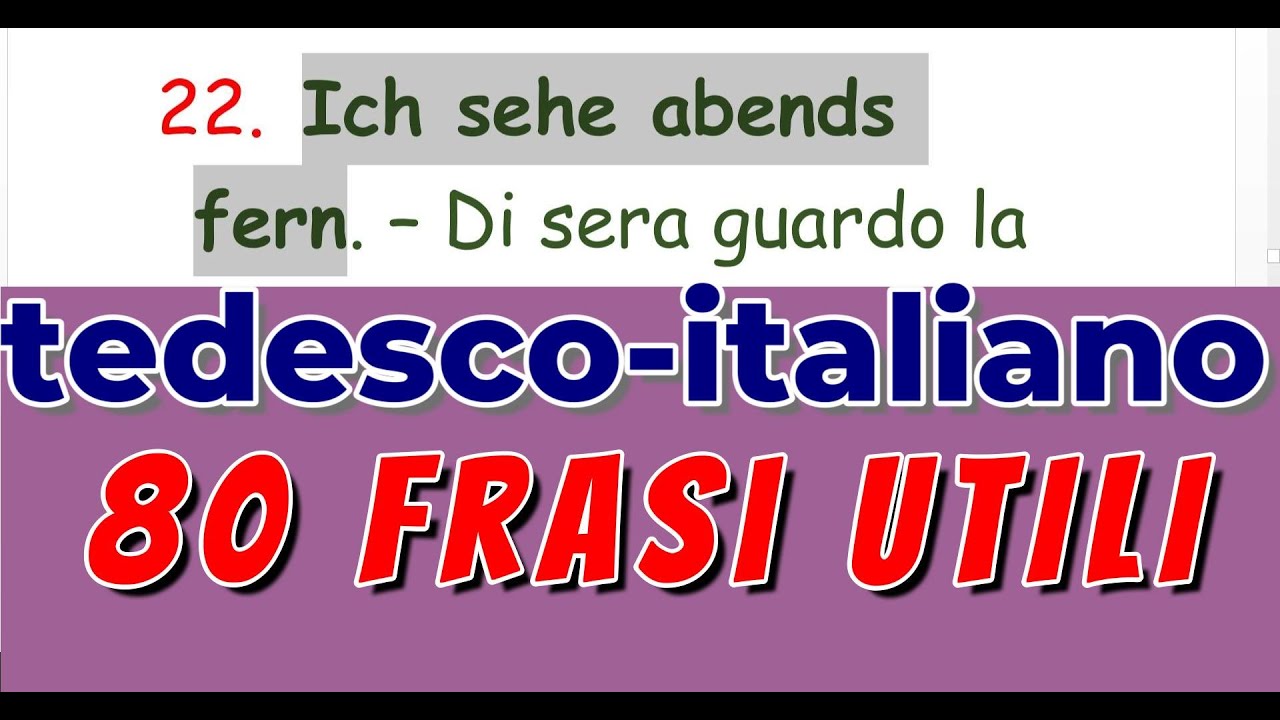 TEDESCO ITALIANO 80 FRASI FACILI PER PRINCIPIANTI - Le frasi brevi rendono tutto pi&ugrave; facile
