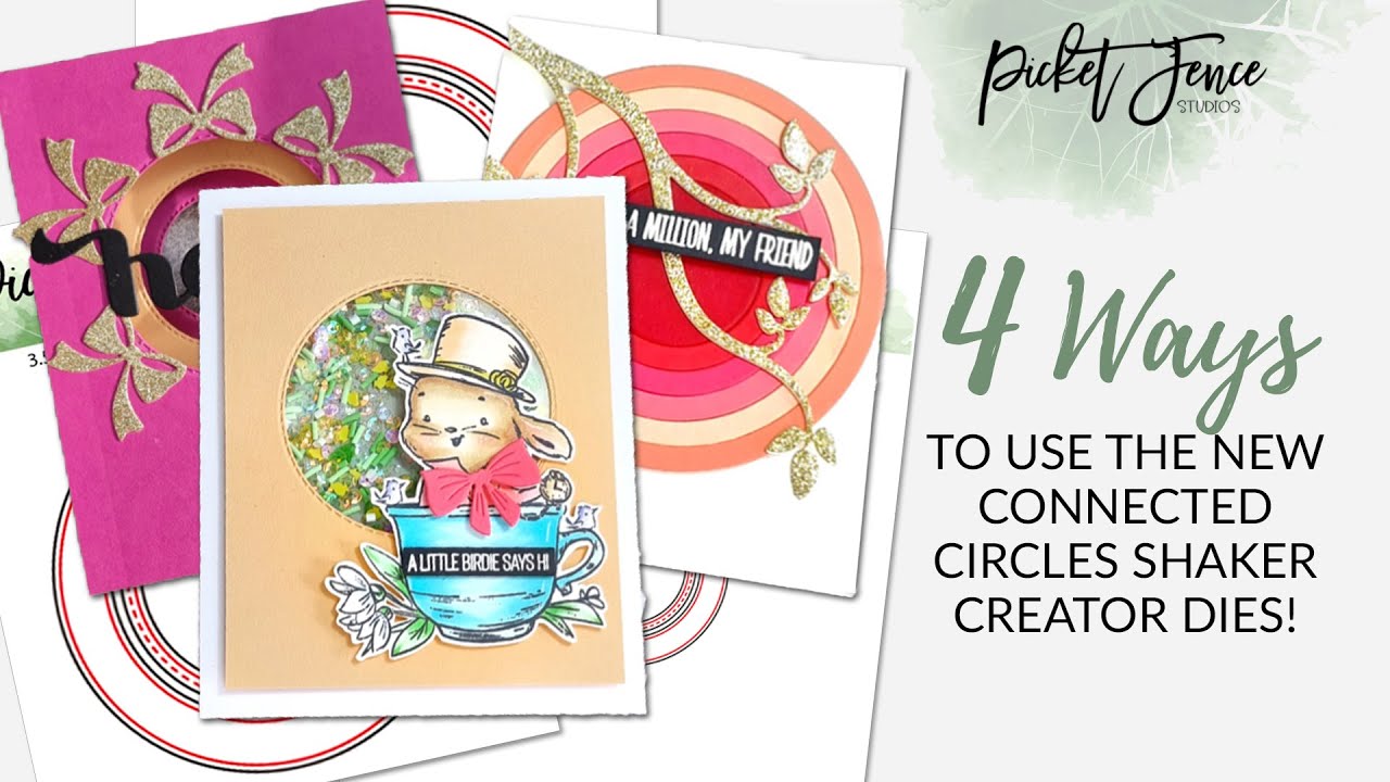 4 Ways to Use the New Connected Circles Shaker Creator Dies