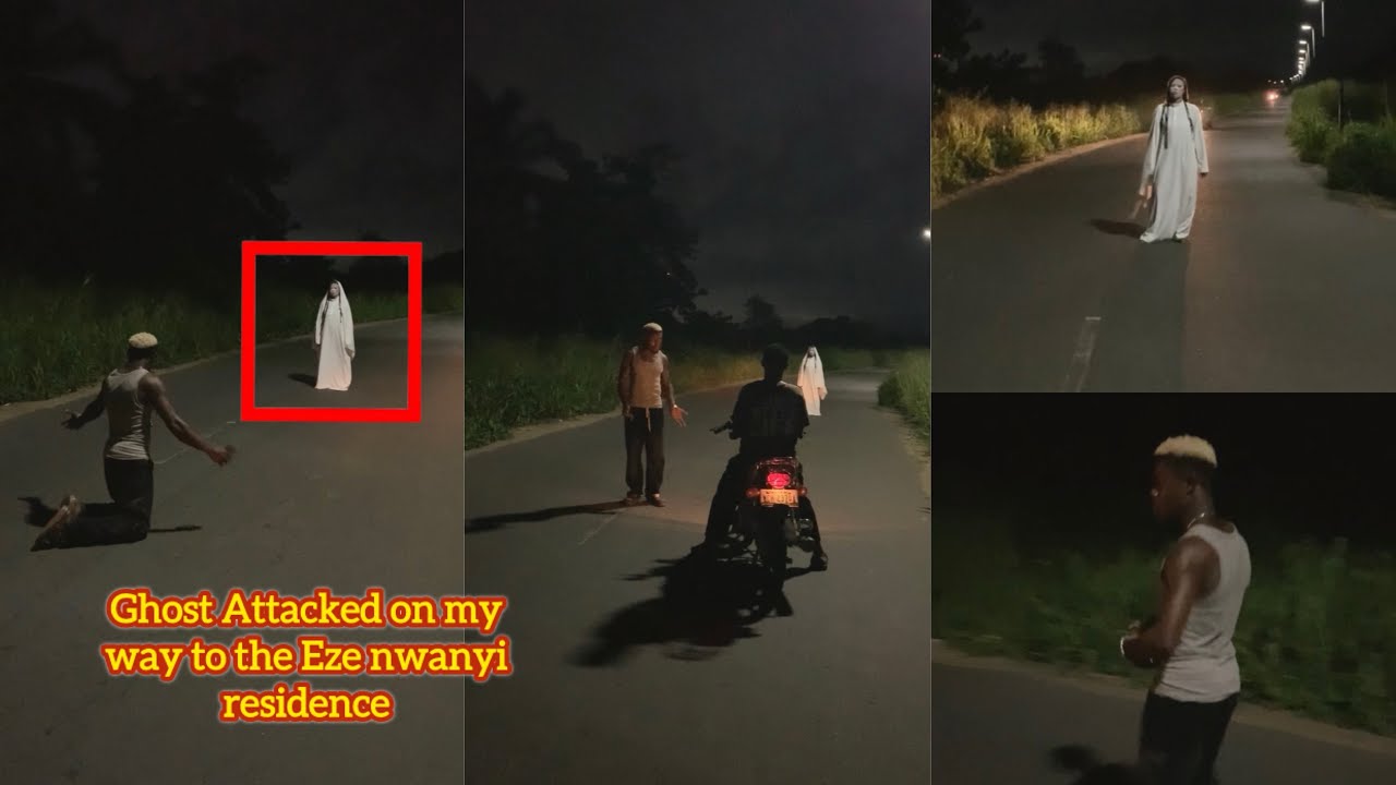 Ghost Attacked on my way to the Eze nwanyi residence