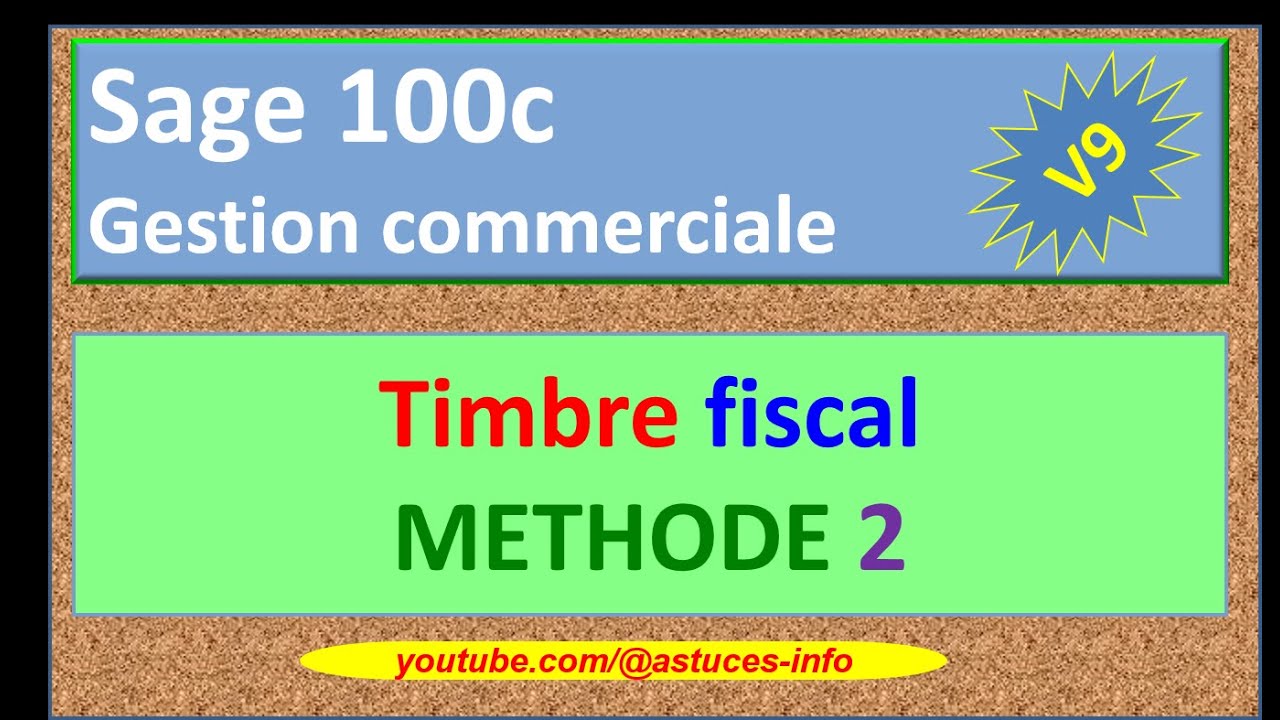 Sage 100c Gestion commerciale - Timbre fiscal méthode 2