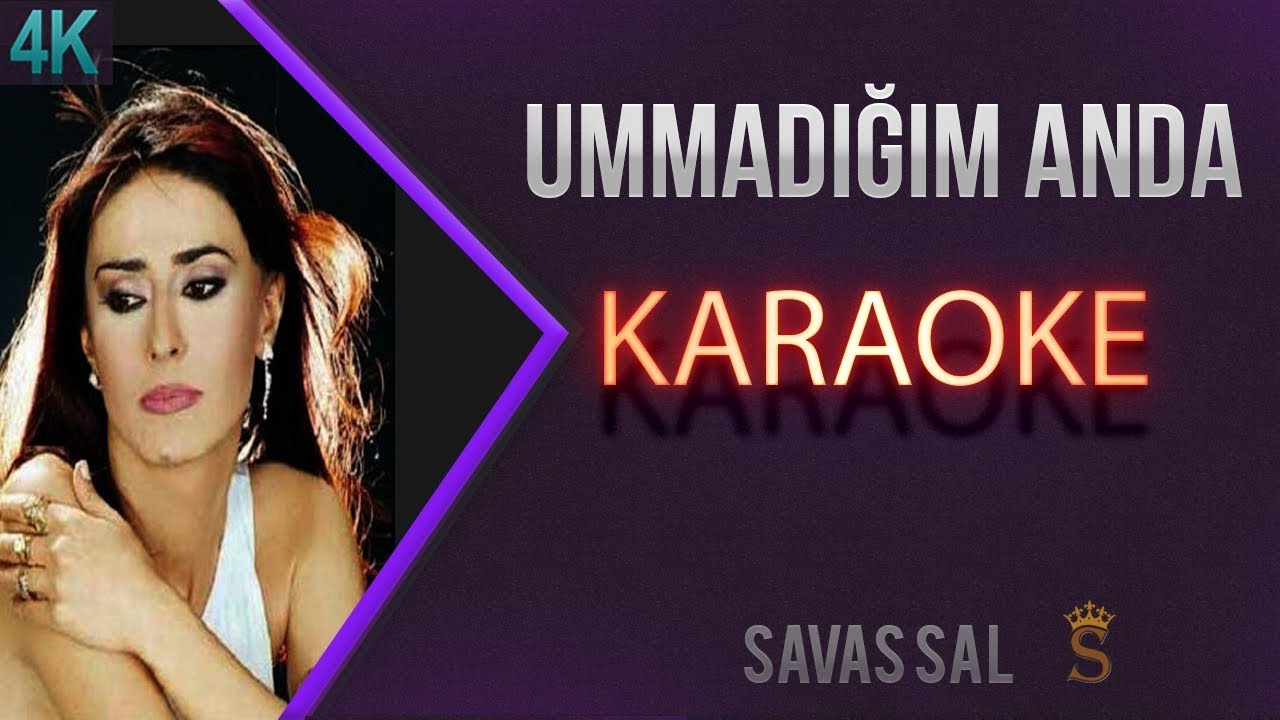 Ummadığım Anda (КАРАОКЕ)