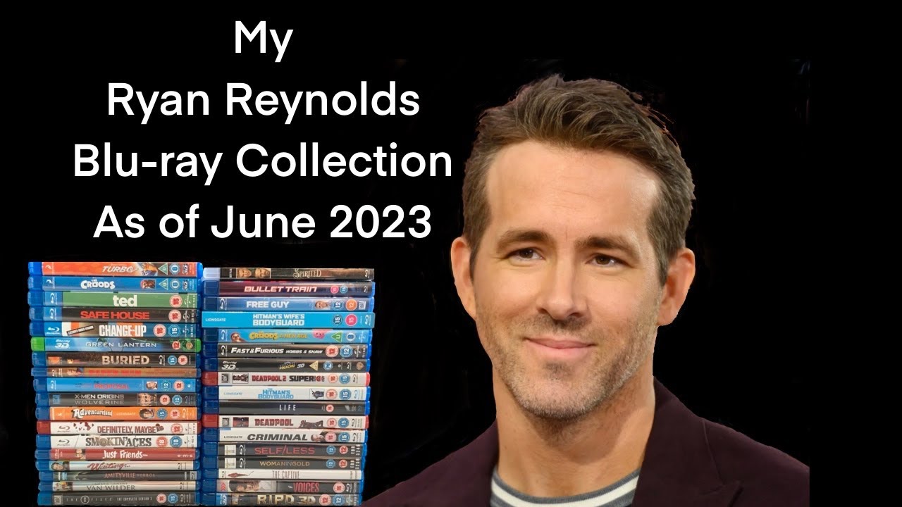 My Entire Ryan Reynolds Blu-ray Collection (plus character name)