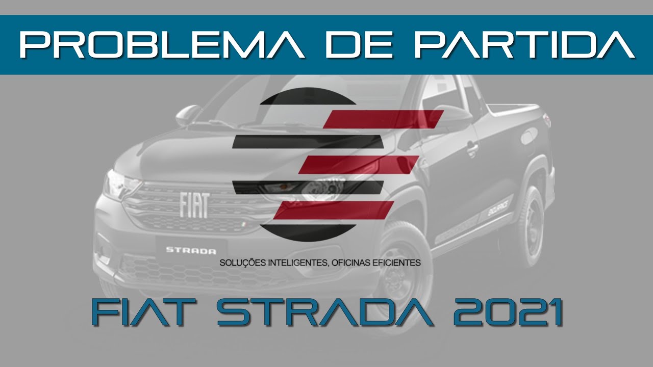 Problema de partida - Fiat Strada 2021