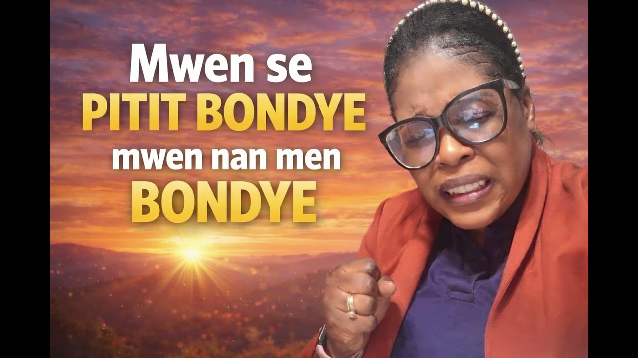MWEN SE PITIT BONDYE MWEN NAN MEN BONDYE / sister Rachel BAIN