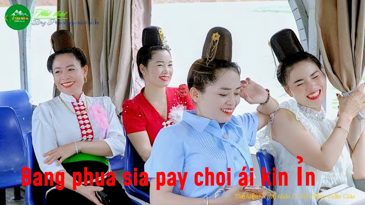 Hát thái (Báng phua sia pay choi ái kin ỉn)Thể hiện nghệ nhân Lò Thị Piếng Tuần giáo