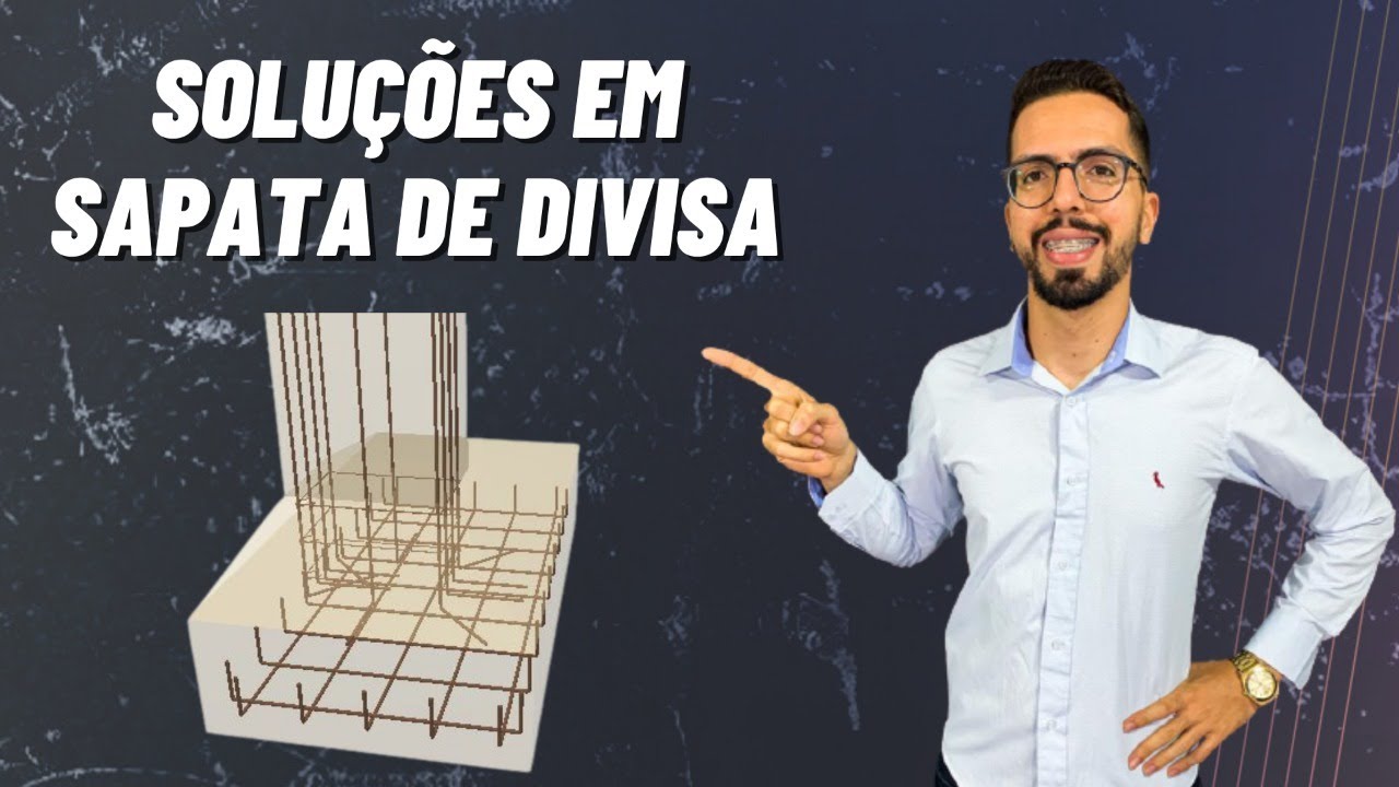 #11 SOLUÇÕES EM SAPATA DIVISA - MOMENTO ESTRUTURAL NA REAL