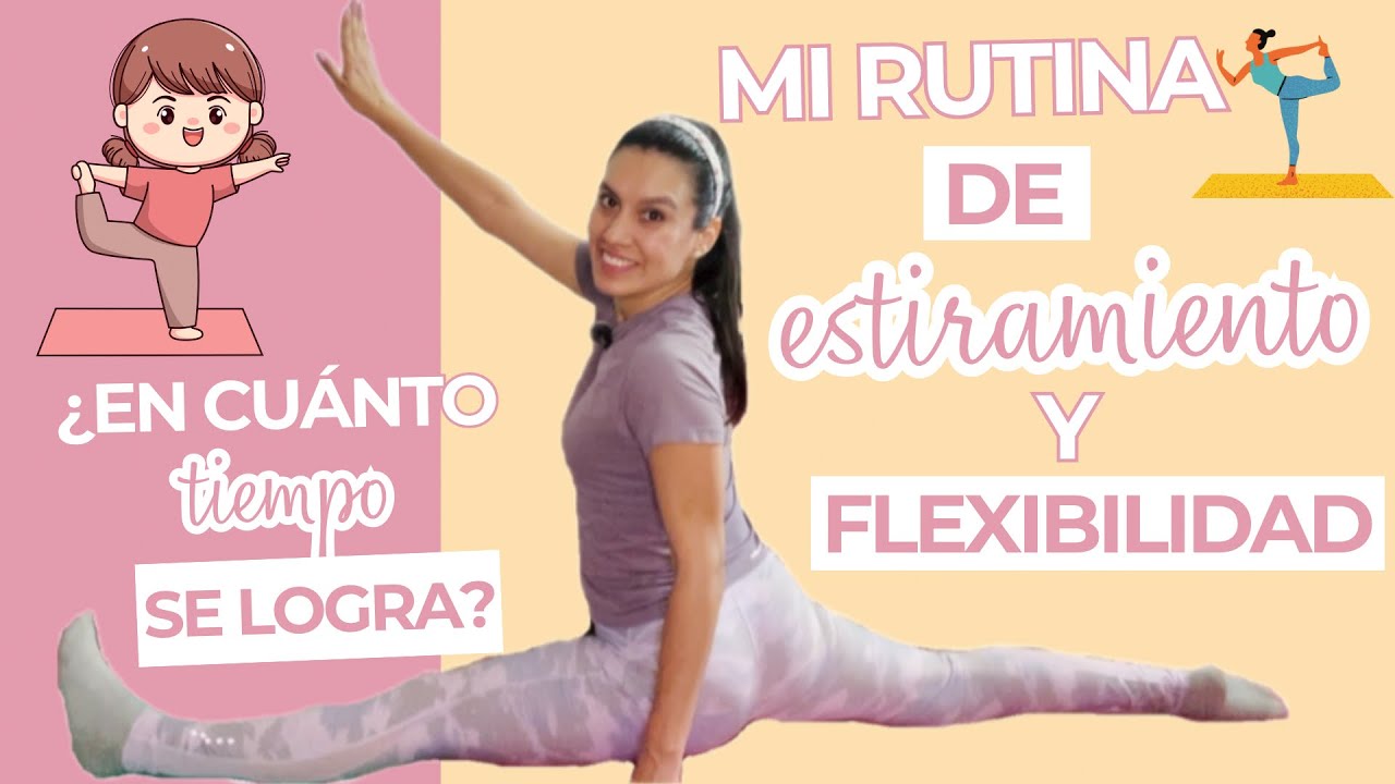 Una Rutina de Estiramiento y Flexibilidad para SPLIT Frontal