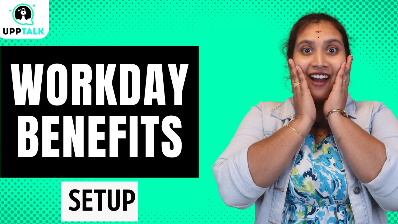 Workday Benefits Setup | Workday Benefits Training |Workday Benefits Online Tutorial | UppTalk