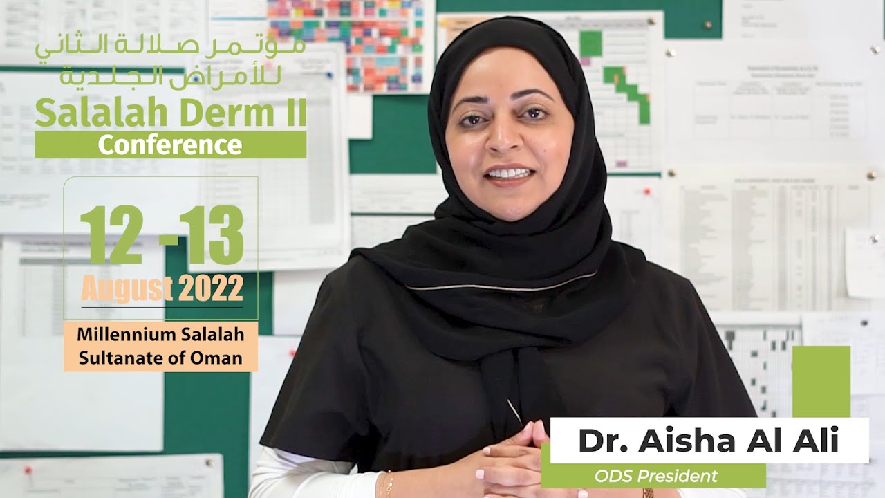 ODS President, Dr. Aisha Al Ali, talks about the insight of the upcoming SALALAH DERM 2 in Oman!