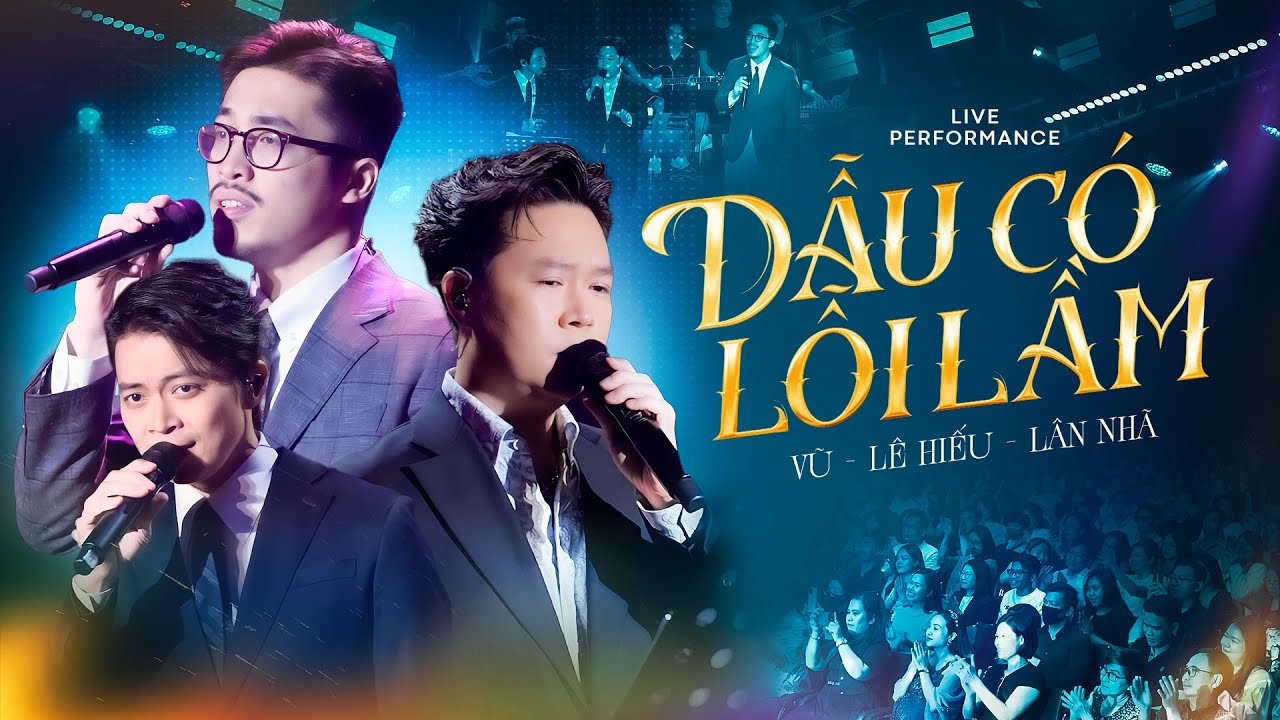 DẪU CÓ LỖI LẦM - VŨ & LÊ HIẾU & LÂN NHÃ | 