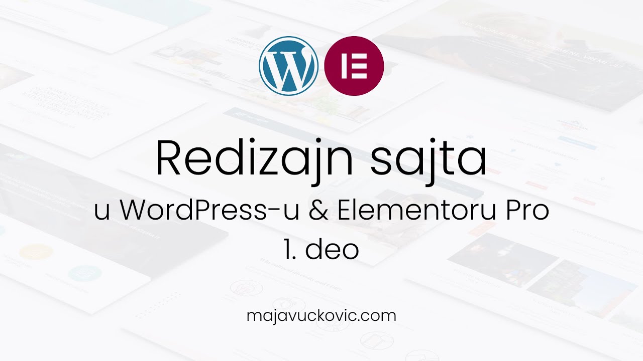 01 Uvod | Redizajn sajta u WordPress-u & Elementoru Pro