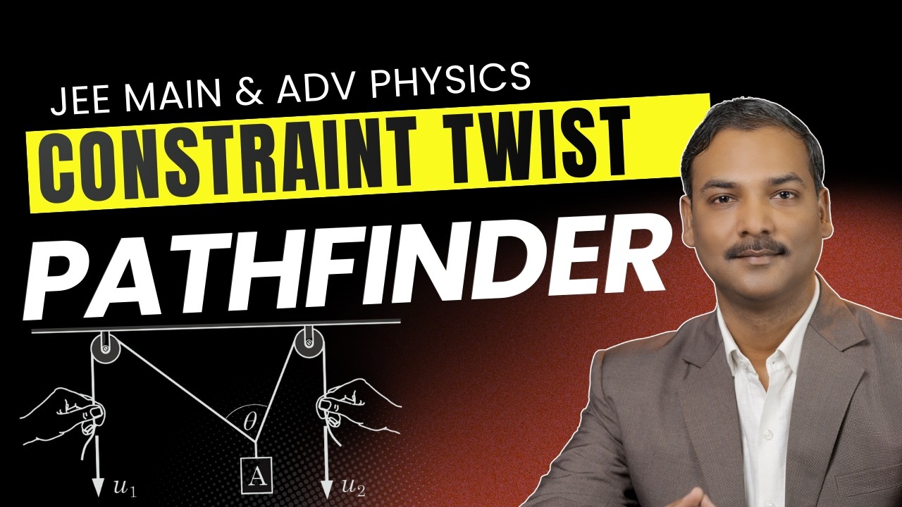 Pathfinder String Constraint Problem | Velocity Relation Trick | JEE Advanced Physics