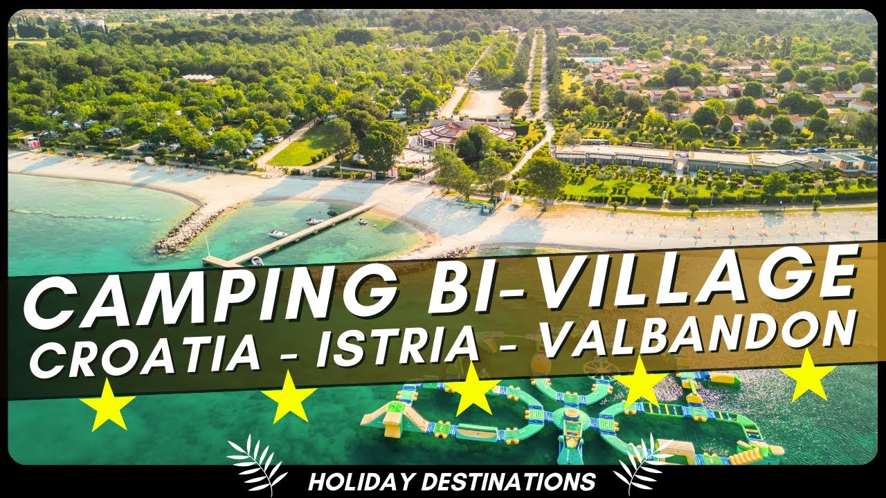 Camping Bi Village 🌴 Adriatic Coast Croatia 2025