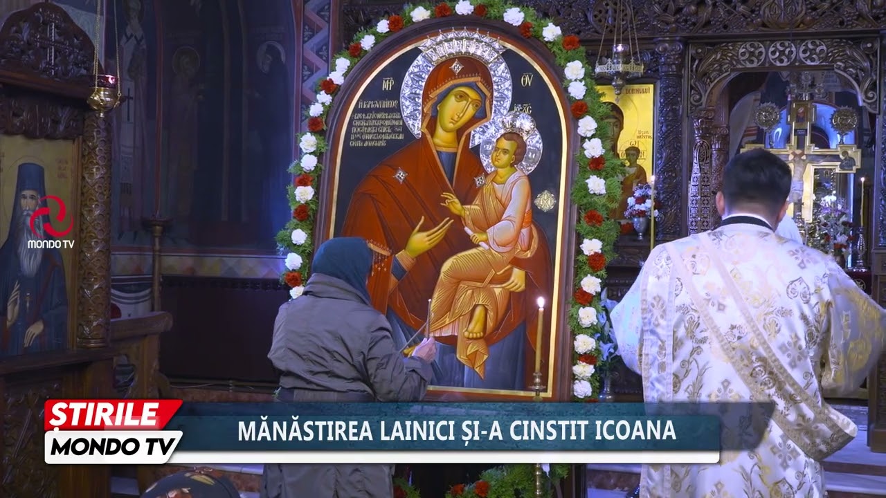 MĂNĂSTIREA LAINICI ȘI A CINSTIT ICOANA
