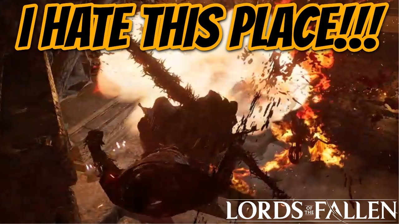 I HATE IT HERE!!! (Lords of the Fallen) Ep. 17