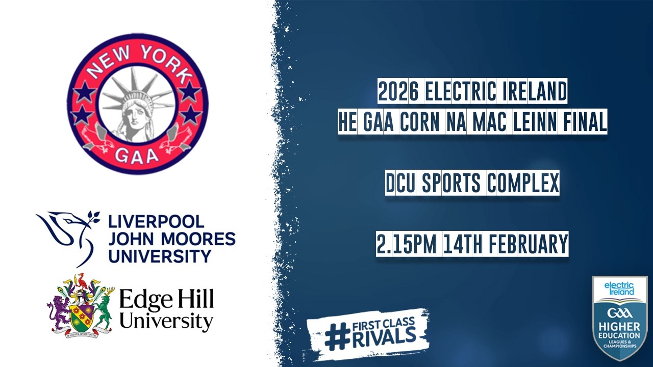New York vs LJMU / Edge Hill  - 2026 Electric Ireland HE GAA Corn na MacLeinn Final 🏆