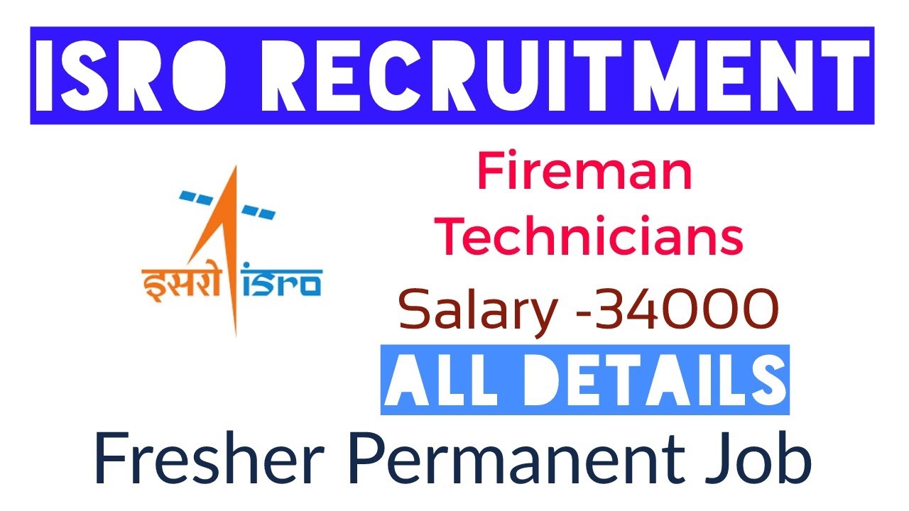 ISRO VSSC RECRUITMENT 2021 - All Details - Salary -34000 - Fresher Permanent Job