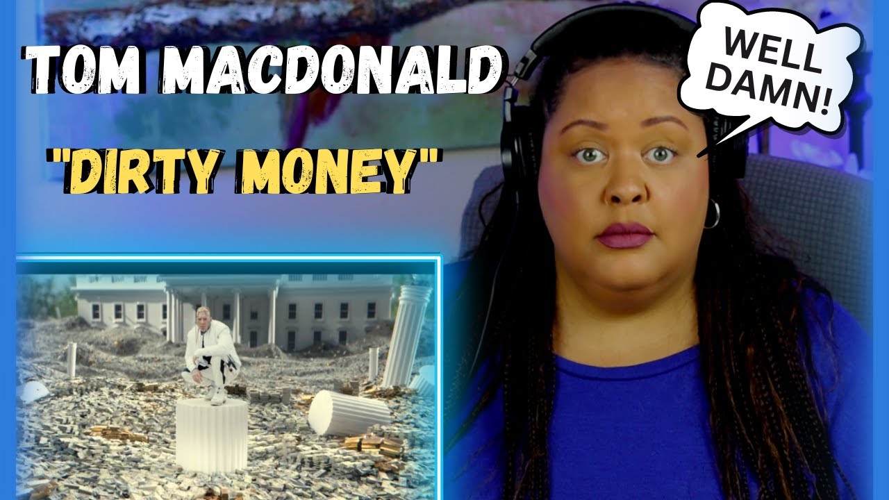 Tom MacDonald - 'DIRTY MONEY' (REACTION)!!
