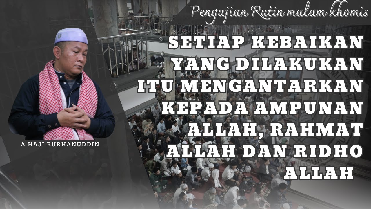 PENGAJIAN RUTIN MALAM KAMIS || A HAJI BURHAN || PPDARULMUWAHHIDIN