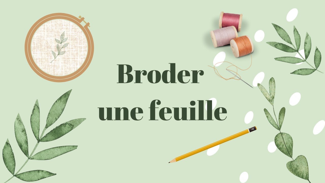 Tuto broderie - Broder une feuille