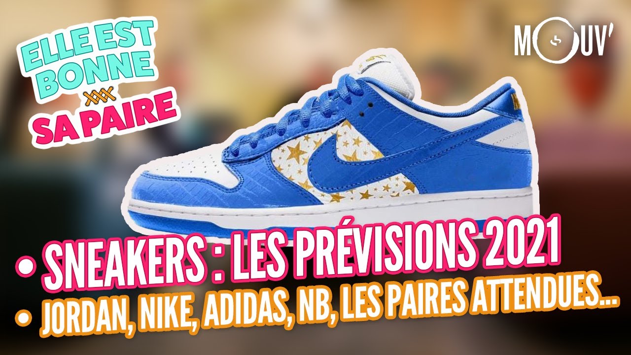 Sneakers : les prévisions 2021🔮 - Jordan, Nike, Adidas, Yeezy, NB, les paires attendues...