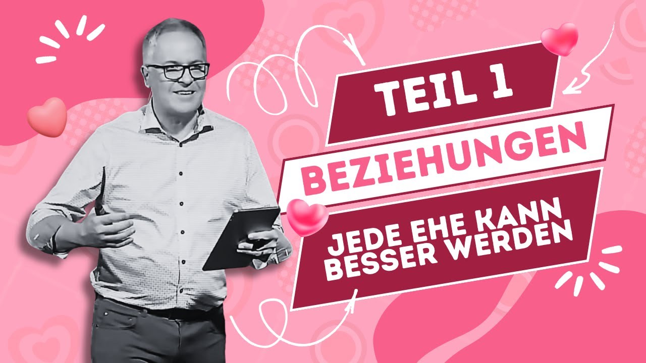 Ehe ist - Berufung nicht nur Beziehung - live Gottesdienst - Teil 1