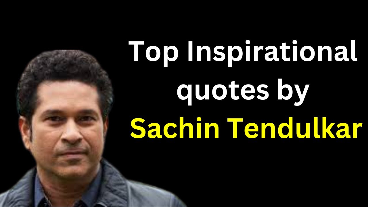Top Inspirational quotes by Sachin Tendulkar || Sachin Tendulkar Quotes || Short Courses