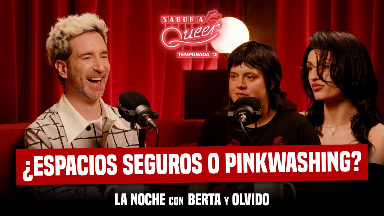 LA NOCHE con OLVIDO y BERTA 🌙🔊🗡️🎧 SABOR A QUEER 3x21