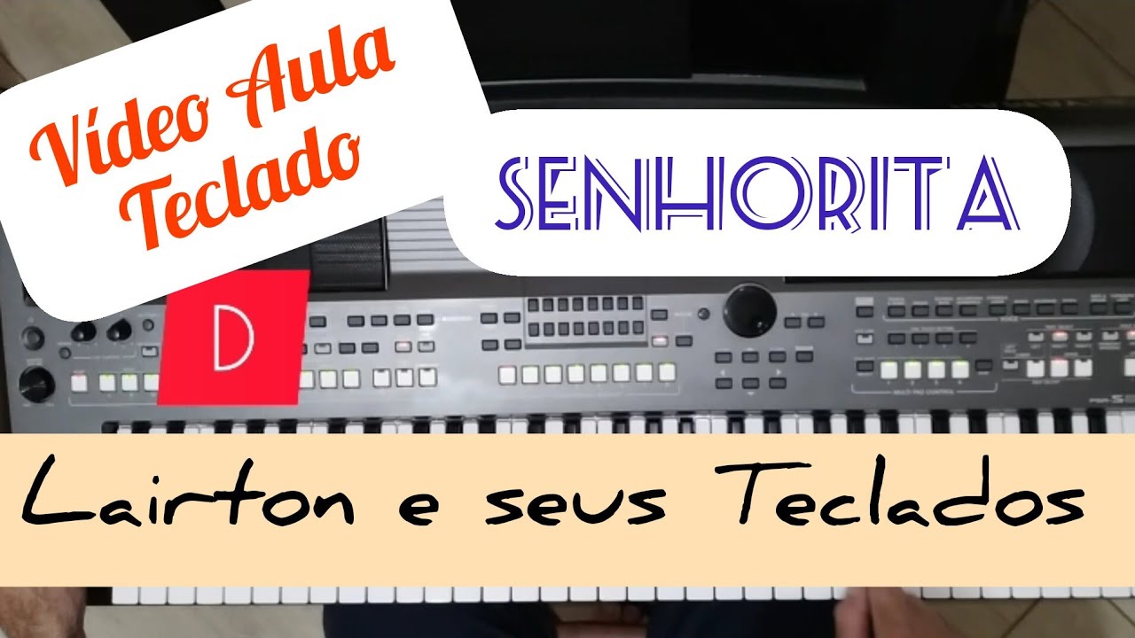 SENHORITA / Introdução bem simplificada no Teclado #lairtoneseusteclados #tutorialteclado