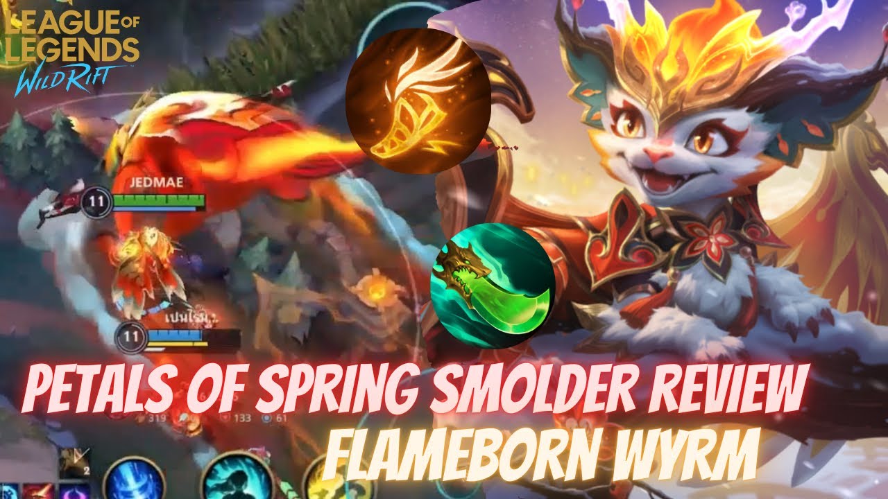  Petals of Spring Smolder | น่ารักหลอกตา ดาเมจของจริง WILDRIFT