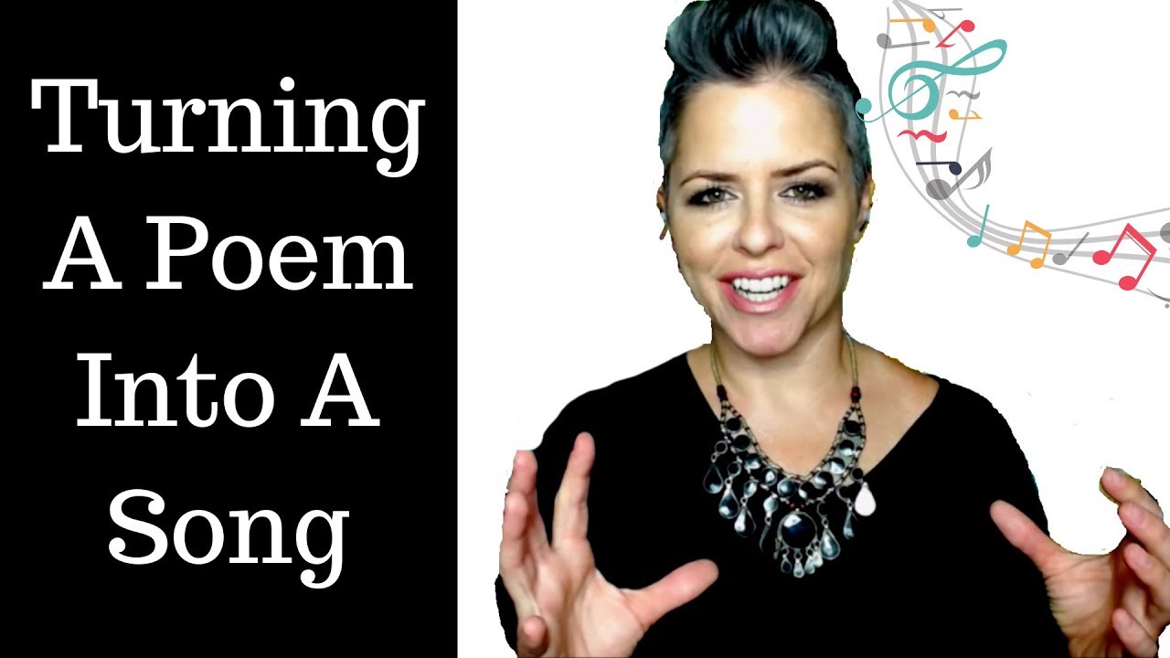 Turning A Poem Into A Song