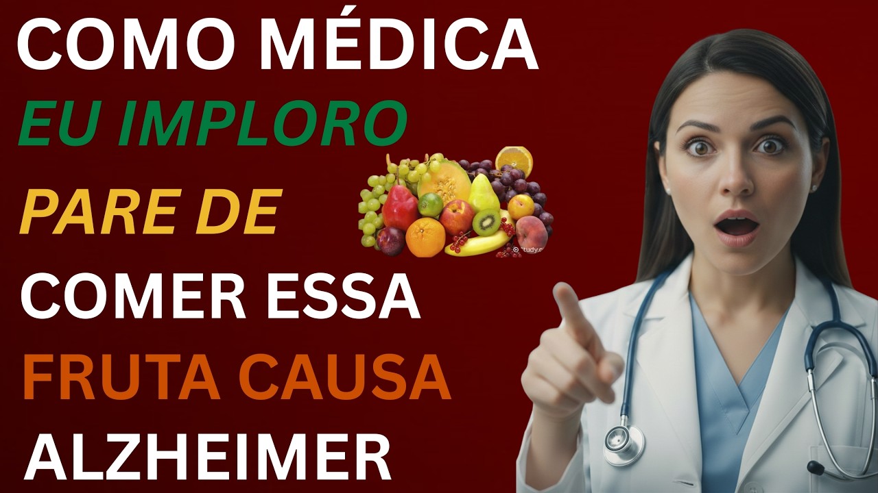 4 FRUTAS que PREJUDICAM sua MEMÓRIA + 4 que PROTEGEM a MENTE