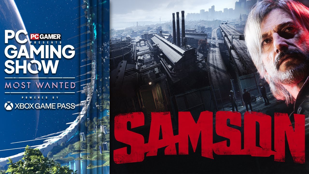 Samson reveal trailer - PC Gaming Show: Most Wanted 2025