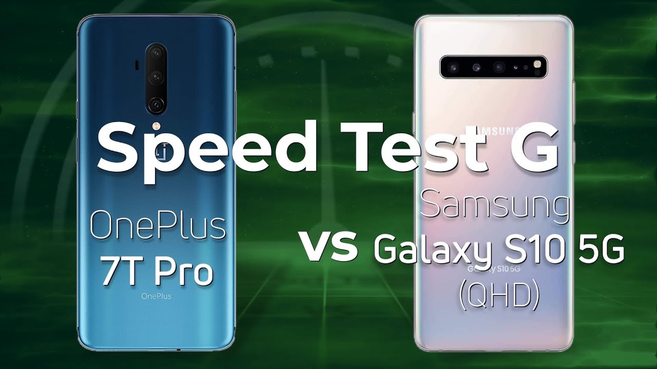 OnePlus 7T Pro vs Samsung Galaxy S10 5G (QHD)