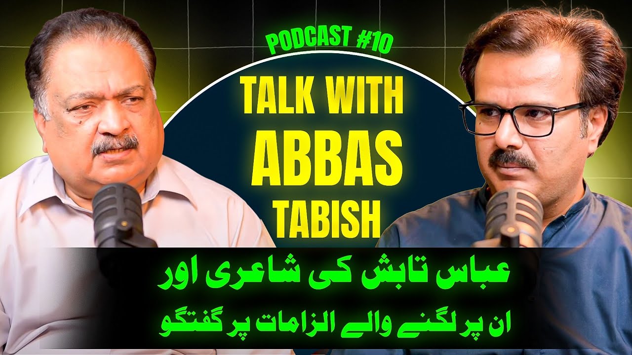 Podcast #10: Abbas Tabish's Journey - Pride of Performance Poet with Syed Mehdi Bukhari