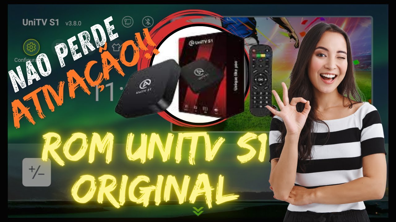 RECUPERAÇÃO UNITV S1 COM A UNICA ROM ORIGINAL!! SEM PERDER ATIVAÇÃO