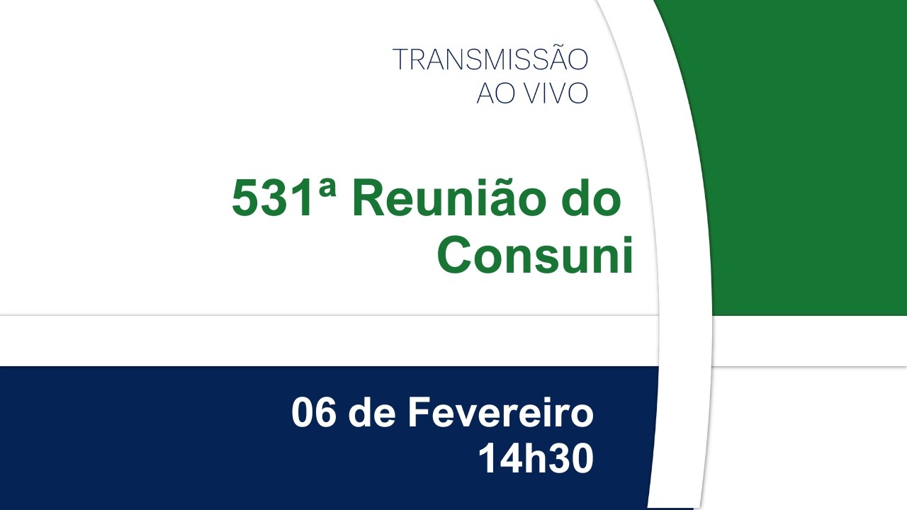 531ª Reunião do Consuni