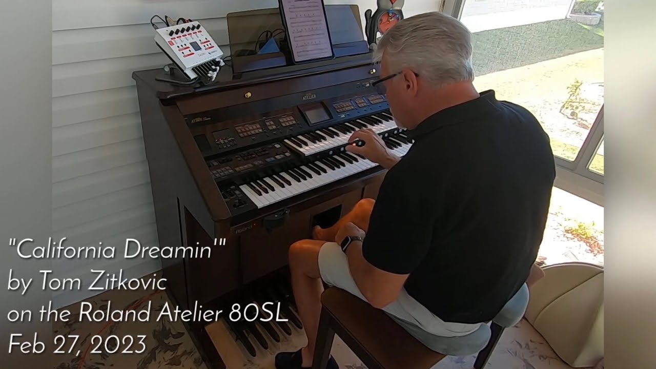 Tom Zitkovic - California Dreamin’ on the Roland Atelier 80SL & Ferrofish Hammond B3 Clone
