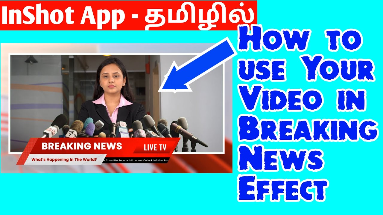 InShot App Tamil - How to Make Breaking News Effect on your Video | How to Make Live News Effect