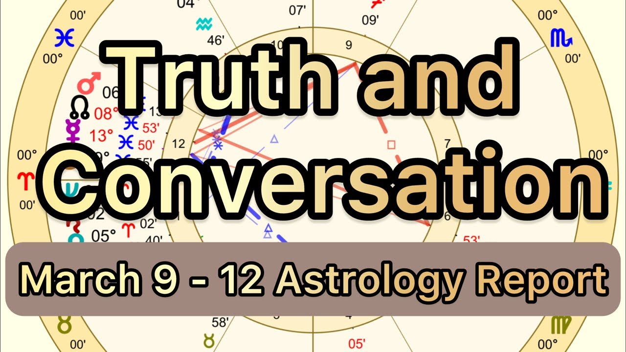March 9 - 12 2026 Astrology Report - Jupiter Direct Trine Mercury, Venus Sextile Pluto