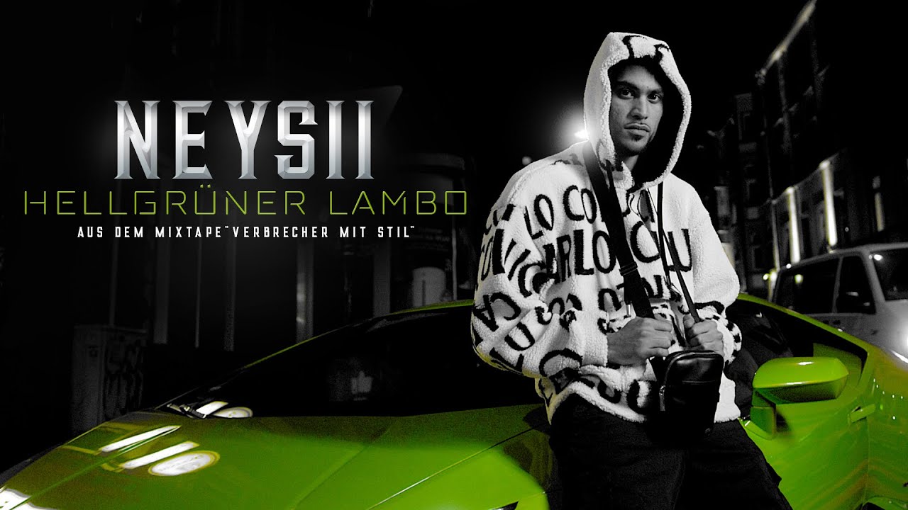 NEYSII - Hellgr&uuml;ner Lambo (Official Video)
