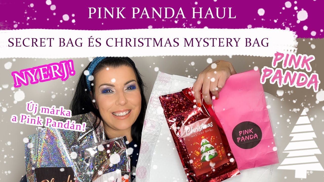 PINK PANDA HAUL - ÚJ FAJTA SECRET BAG ÉS KARÁCSONYI MYSTERY BAG | Új márka, Unboxing, Swatch, Nyerj!