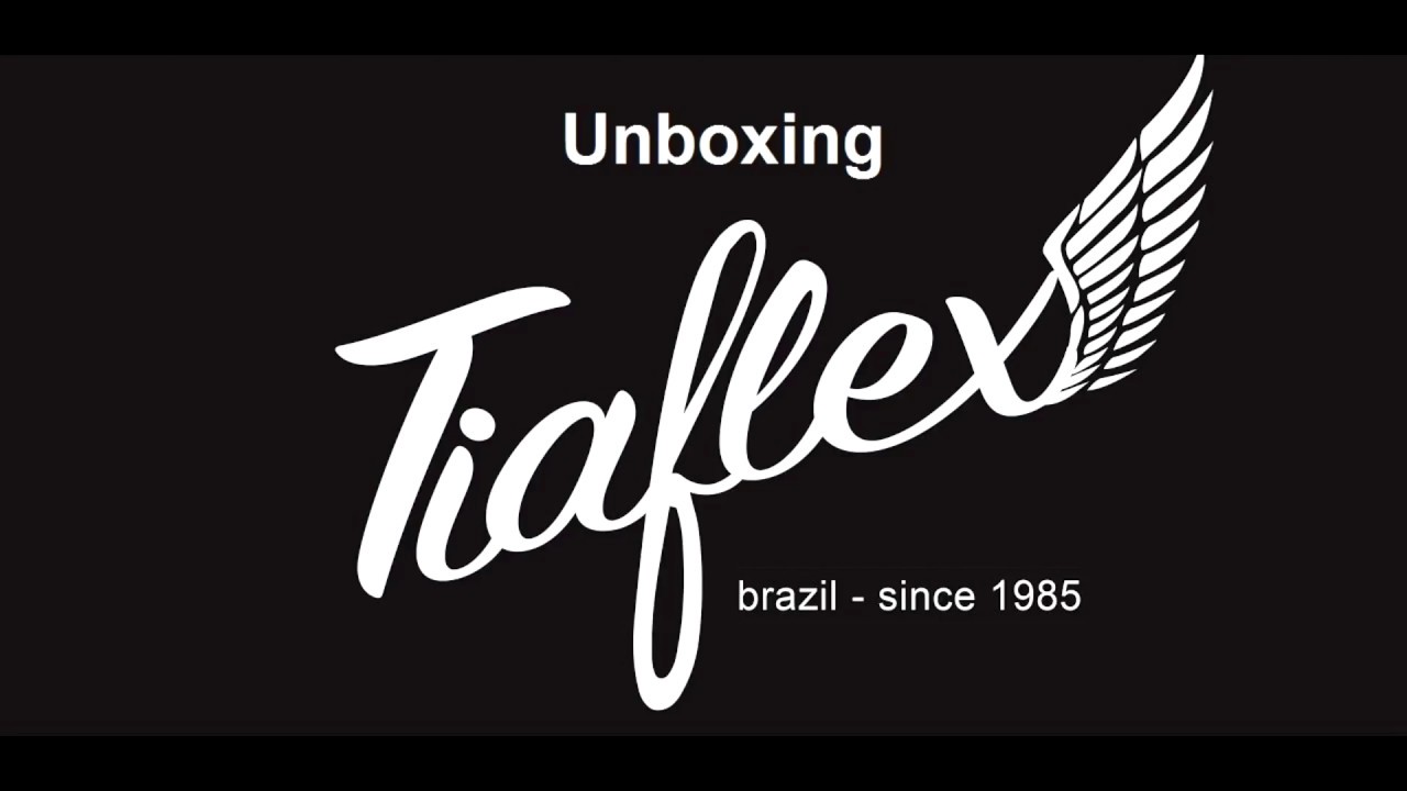 Unboxing Tiaflex