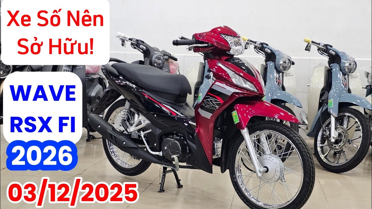 B&aacute;o gi&aacute; WAVE RSX 2026 ng&agrave;y 03/11. Xe số nh&agrave; Honda đ&aacute;ng mua! Khải Phạm #wave #110 #rsx #2026 #wave110