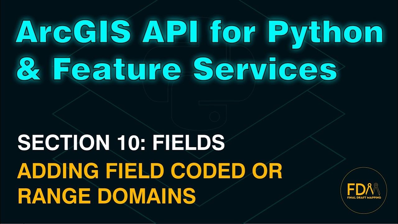 Add Coded or Range Domains to a Field in ArcGIS Online with the ArcGIS API for Python