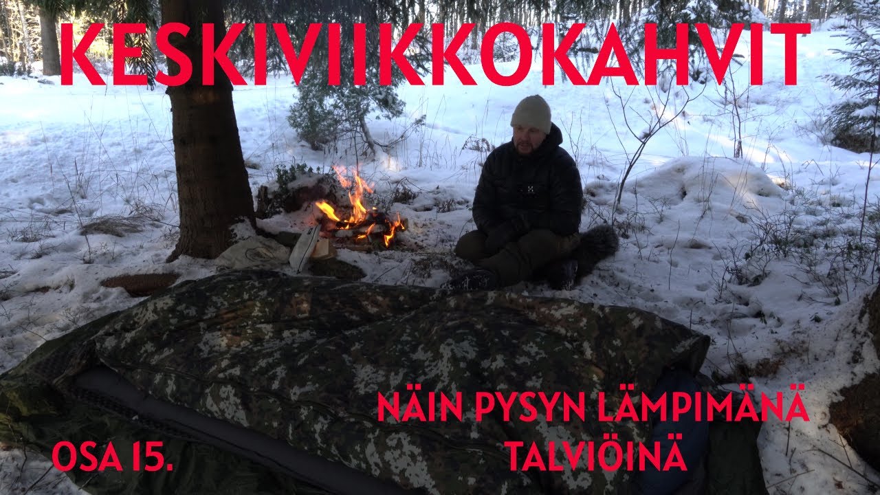 Keskiviikkokahvit osa 15. YÖPYMINEN TALVELLA JA LÄMPIMÄT YÖUNET. Retkeily ja ulkoilu.