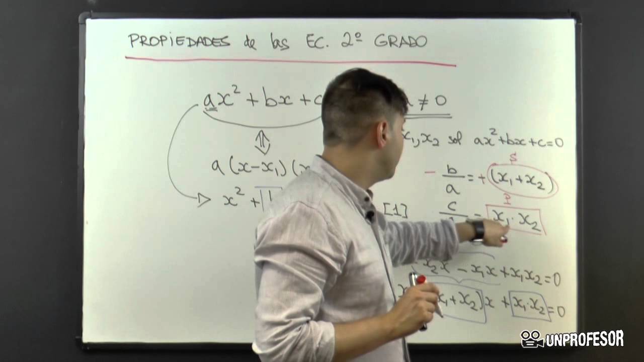Propiedades de las ecuaciones de segundo grado