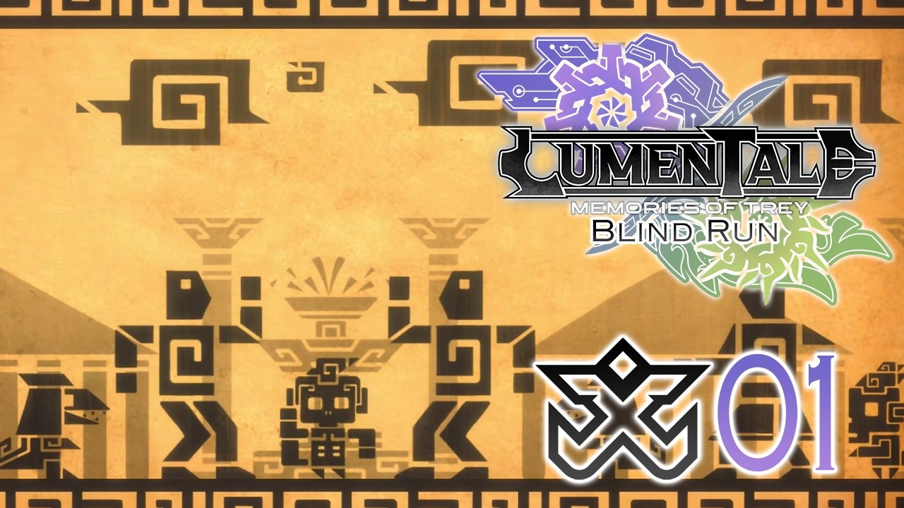 Si ricomincia! - LumenTale: Memories of Trey [Blind run] #1 w/ Cydonia